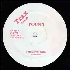 Pound - Move Yo' Body FLAC