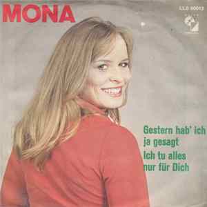 Mona - Gestern Hab' Ich Ja Gesagt / Ich Tu Alles Nur Für Dich FLAC