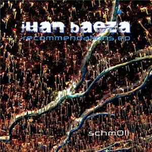 Juan Baeza - Recommandations EP FLAC
