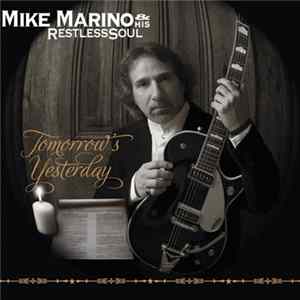 Mike Marino & His RestlessSoul - Tomorrow's Yesterday FLAC