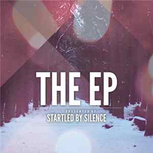 Startled By Silence - The EP FLAC