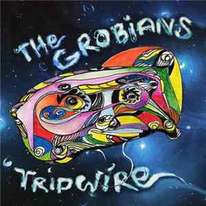 The Grobians - Tripwire FLAC