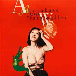 Aki Takase - Plays "Fats" Waller FLAC