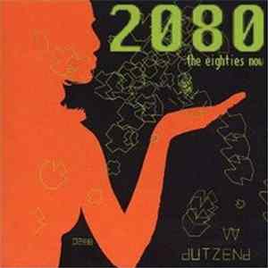 Various - 2080 (The Eighties Now) FLAC