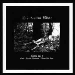 Clandestine Blaze - Archive Vol. 3 FLAC