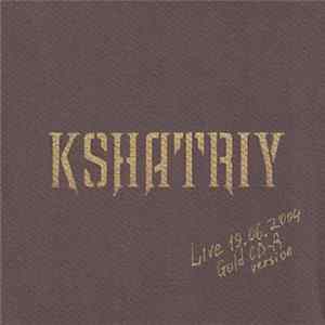 Kshatriy - Live 19.06.2004 FLAC
