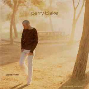 Perry Blake - Genevieve (The Pilot Of Your Thighs) FLAC