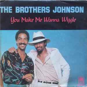 The Brothers Johnson - You Make Me Wanna Wiggle FLAC