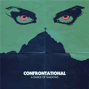 Confrontational - A Dance Of Shadows FLAC