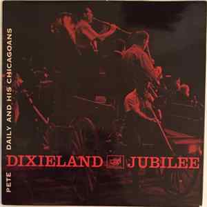 Pete Daily And His Chicagoans - Dixieland Jubilee FLAC