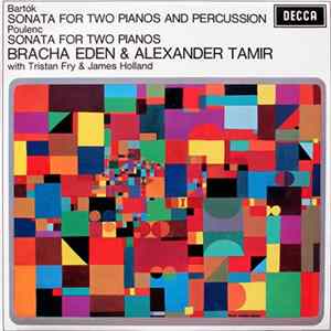 Bartók / Poulenc, Bracha Eden & Alexander Tamir With Tristan Fry & James Holland - Sonata For Two Pianos And Percussion / Sonata For Two Pianos FLAC