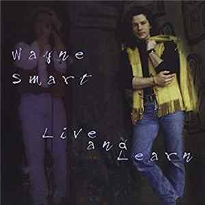 Wayne Smart - Live And Learn FLAC