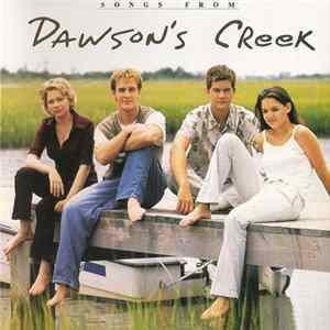 Various - Songs From Dawson's Creek FLAC