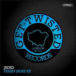 Jaded - Feelin' Jaded EP FLAC