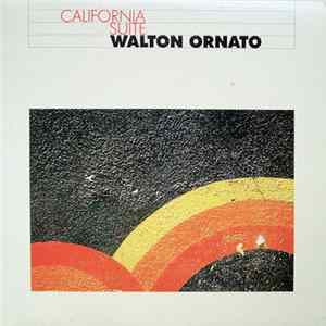 Walton Ornato - California Suite FLAC
