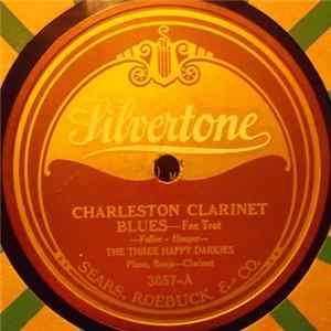 The Three Happy Darkies - Charleston Clarinet Blues / Freakish Blues FLAC