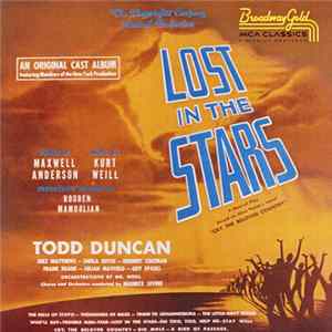 Todd Duncan , Inez Matthews - Sheila Guyse - Herbert Coleman - Frank Roane - Julian Mayfield - Guy Paul - Lost In The Stars (Original Cast) FLAC