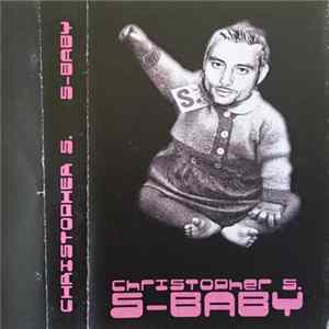 Christopher S. - S-Baby FLAC