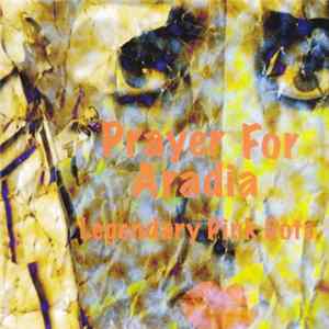 The Legendary Pink Dots - Prayer For Aradia FLAC