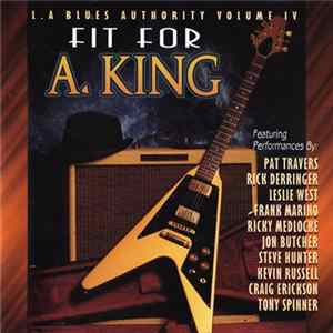 Various - Fit For A King (L.A. Blues Authority Volume IV) FLAC