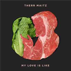 Therr Maitz - My Love Is Like FLAC
