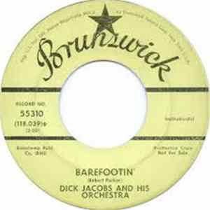 Dick Jacobs And His Orchestra - Barefootin' / Now FLAC