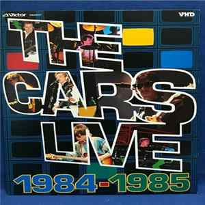 The Cars - Live 1984 - 1985 FLAC
