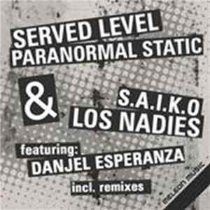 Caecilian - Served Level AKA Irie Electric & Caecilian | S.A.I.K.O - Paranormal Static & Los Nadies EP FLAC
