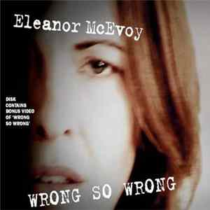 Eleanor McEvoy - Wrong So Wrong FLAC