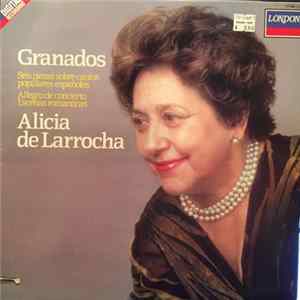 Alicia De Larrocha, Granados - Seis Piezas Sobre Cantos Populares Españoles, Etc. FLAC