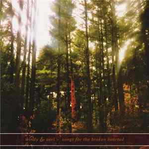 Windy & Carl - Songs For The Broken Hearted FLAC