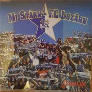 Chuelee - Mi Stärn - FC Lozärn FLAC