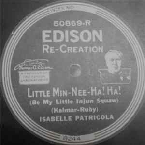 Isabelle Patricola - Little Min-Nee-Ha! Ha! / I Ain't Gonna Be Nobody's Fool FLAC