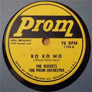 The Rockets , The Prom Orchestra - Ko Ko Mo / Earth Angel FLAC
