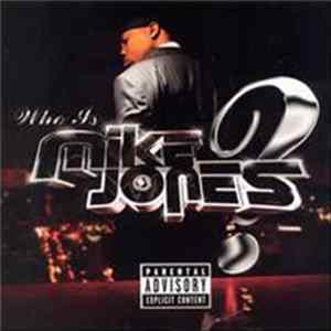 Mike Jones - Who Is Mike Jones? FLAC