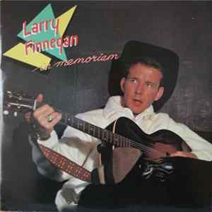 Larry Finnegan - In Memoriam FLAC