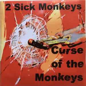 2 Sick Monkeys - Curse Of The Monkeys FLAC