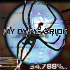 My Dying Bride - 34.788%... Complete FLAC