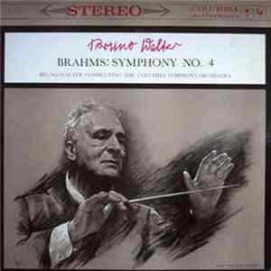 Bruno Walter Conducting The Columbia Symphony Orchestra, Brahms - Symphony No. 4 FLAC