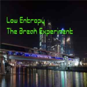 Low Entropy - The Break Experiment FLAC