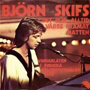 Björn Skifs - Det Blir Alltid Värre Framåt Natten FLAC