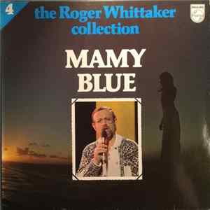 Roger Whittaker - Mamy Blue FLAC
