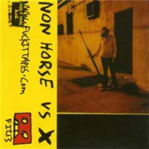 Non Horse - Non Horse VS X FLAC
