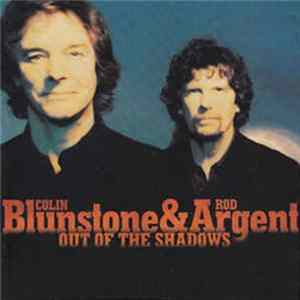Colin Blunstone & Rod Argent - Out Of The Shadows FLAC