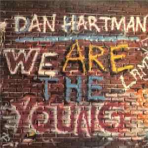 Dan Hartman - We Are The Young / I'm Not A Rolling Stone FLAC