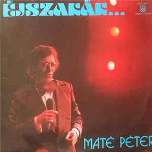 Máté Péter - Éjszakák És Nappalok / Night And Days FLAC