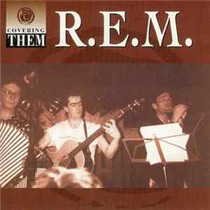 R.E.M. - Covering Them FLAC