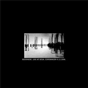 Biosphere - Live At Vega, Copenhagen 9.11.1996 FLAC