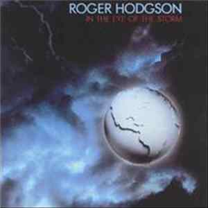 Roger Hodgson - In The Eye Of The Storm FLAC