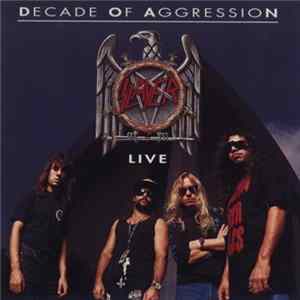 Slayer - Decade Of Aggression Live FLAC